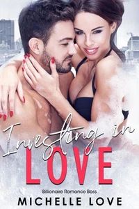 Investing in Love: A Billionaire Romance