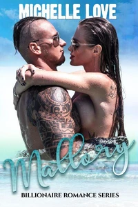 Mallory: A Billionaire Romance Series