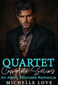 Quartet Complete Series: An Alpha Billionaire Romance
