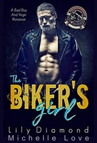 The Biker’s Girl: A Bad Boy and Virgin Romance