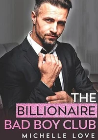 The Billionaire Bad Boy Club: A Bad Boy BDSM Holiday Romance