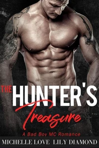 The Hunter’s Treasure: A Bad Boy MC Romance