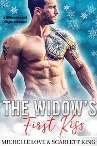 The Widow’s First Kiss: A Billionaire and Virgin Romance