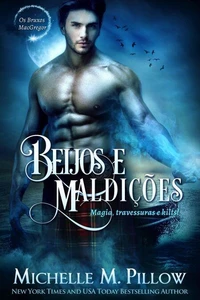Beijos e Maldições: Magia, travessuras e kilts!