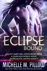 Eclipse Bound: A Qurilixen World Novel: Intergalactic Dating Agency