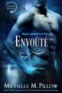 Envoûté: Magie, espièglerie et kilts