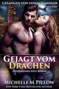 Gejagt vom Drachen: Ein Qurilixen-Welt-Roman