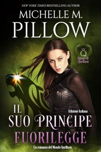Il suo principe fuorilegge: Un romanzo del Mondo di Qurilixen