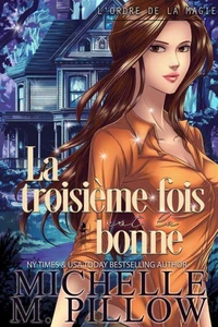 La troisième fois est la bonne