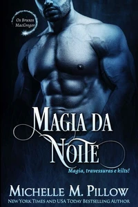 Magia da Noite: Magia, travessuras e kilts!
