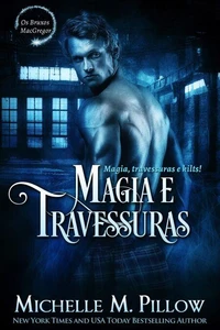Magia e Travessuras: Magia, travessuras e kilts!