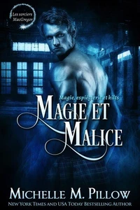 Magie et malice: Magie, espièglerie et kilts