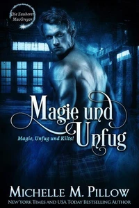 Magie und Unfug: Magie, Unfug und Kilts!