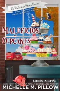 Maleficios y cupcakes: Una serie cosy paranormal llena de magia y humor
