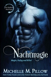 Nachtmagie: Magie, Unfug und Kilts!