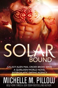 Solar Bound: A Qurilixen World Novel: Intergalactic Dating Agency