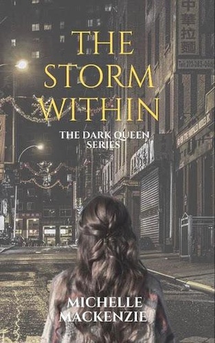  Michelle Mackenzie - The Storm Within - The Dark Queen, #1.2.