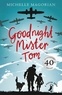 Michelle Magorian - Goodnight Mister Tom.