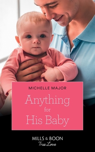 Michelle Major - Anything For His Baby.