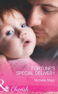 Michelle Major - Fortune's Special Delivery.