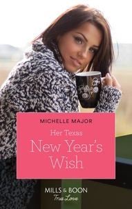 Michelle Major - Her Texas New Year's Wish.