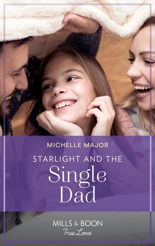 Michelle Major - Starlight And The Single Dad.