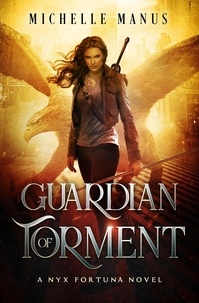  Michelle Manus - Guardian of Torment - Nyx Fortuna, #4.