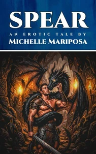 Spear: An Erotic Tale