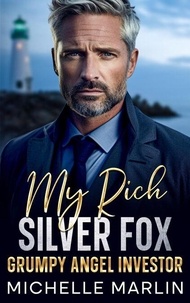 My Rich Silver Fox Grumpy Angel Investor
