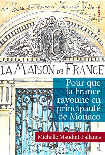 Michelle Mauduit-Pallanca - Pour que la France rayonne en principauté de Monaco.
