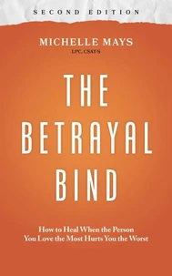 The Betrayal Bind