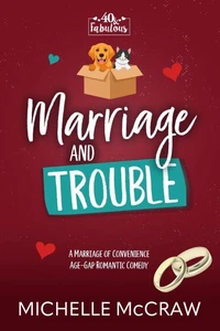 Marriage and Trouble
