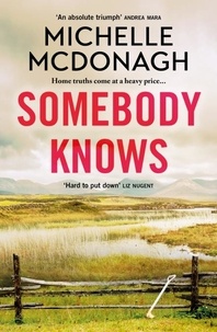 Michelle McDonagh - Somebody Knows.