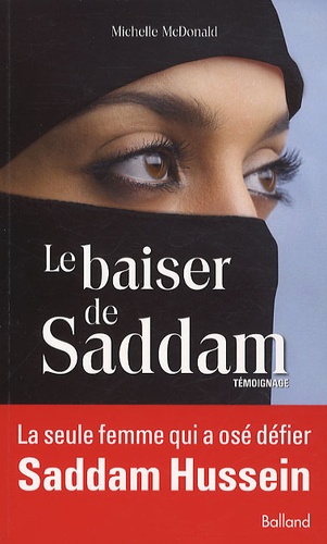 Michelle McDonald - Le baiser de Saddam.