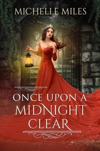  Michelle Miles - Once Upon a Midnight Clear - Enchanted Realms, #1.