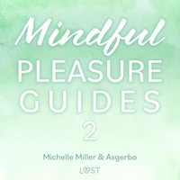Mindful Pleasure Guides 2 – Read by sexologist Asgerbo