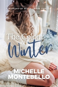  Michelle Montebello - The Colour of Winter - Seasons of Belle, #3.