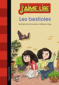 Michelle Montmoulineix et Mélanie Allag - Les bestioles.