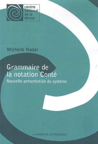 Michelle Nadal - Grammaire de la notation Conté - Nouvelle présentatiton du système.
