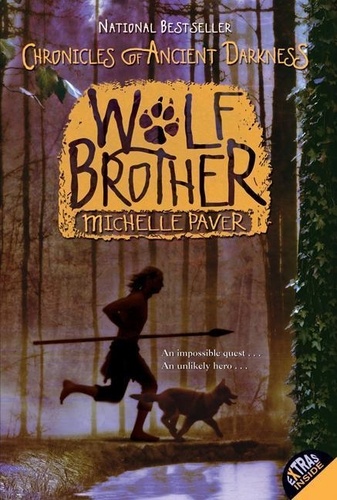 Michelle Paver - Chronicles of Ancient Darkness #1: Wolf Brother.