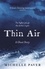 Thin Air. The most chilling and compelling ghost story of the year
