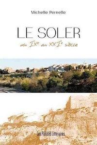 Michelle Pernelle - Le Soler du IXe au XXIe siècle.