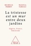 Michelle Perrot et Wassyla Tamzali - "La tristesse est un mur entre deux jardins" - Algérie, France, féminisme.