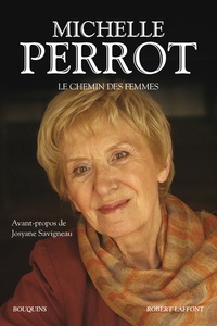 Michelle Perrot - Le chemin des femmes.