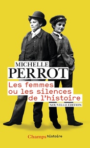 Télécharger des livres gratuitement ipad Les femmes ou les silences de l'histoire in French 9782081451995
