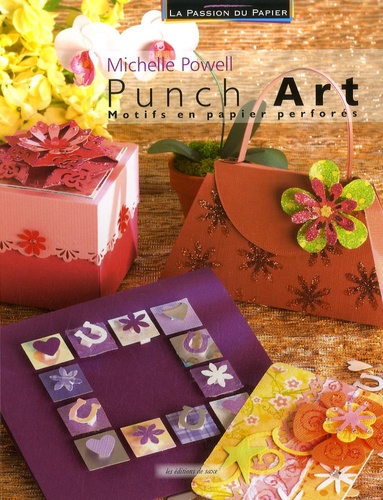 Michelle Powell - Punch Art - Motifs en papier perforés.