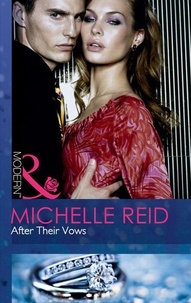 Michelle Reid - After Their Vows.