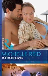 Michelle Reid - The Kanellis Scandal.