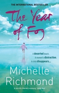 Michelle Richmond - The Year of Fog.