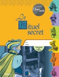 Michelle Rivert - Le rituel secret fasc. de l'eleve.